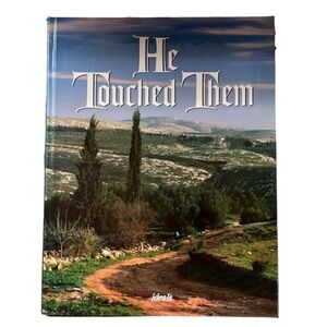 He Touched Them a Religious Hardcover Book